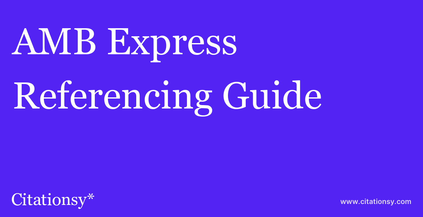 cite AMB Express  — Referencing Guide